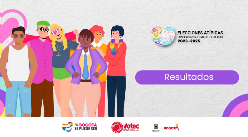 Resultados Elecciones Atípicas del Consejo Consultivo Distrital LGBT 2023 – 2025