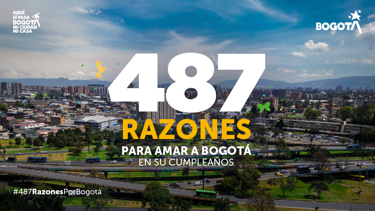 Vista aérea de Bogotá con el mensaje '487 razones para amar a Bogotá en su cumpleaños