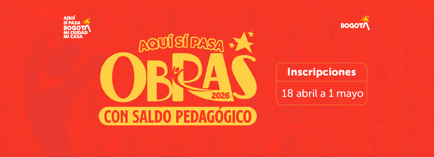 Participa en la convocatoria de obras con saldo pedagógico 2026 en Bogotá. Inscripciones del 18 de abril al 1 de mayo en participación Bogotá.
