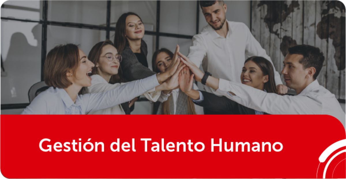 Gestión del Talento Humano 