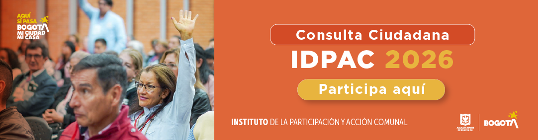 Ciudadanos participan en un encuentro del IDPAC donde una mujer levanta la mano durante la Consulta Ciudadana 2026, acompañado de un banner institucional que invita a participar.