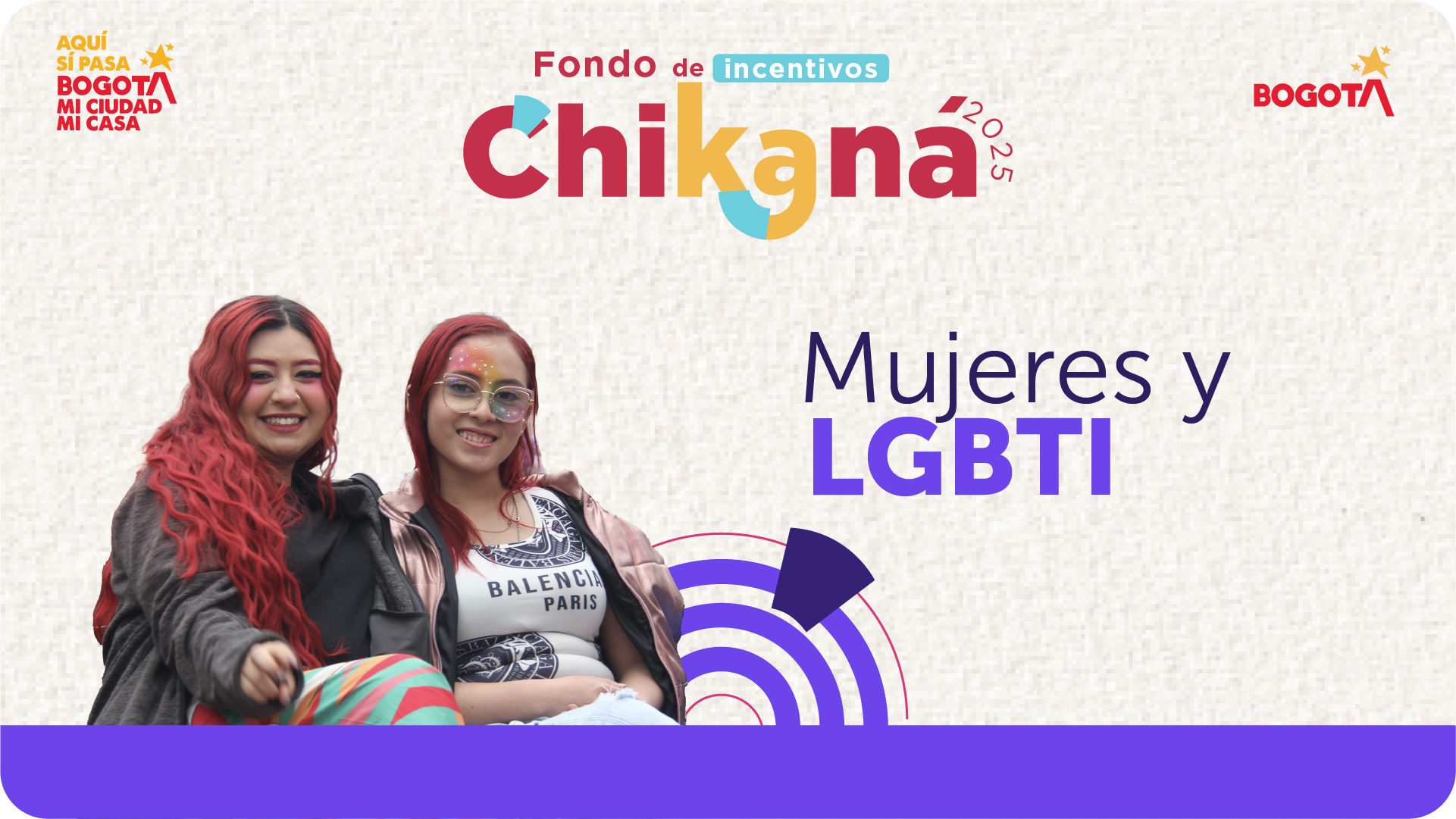 Banner del Fondo de Incentivos Chikaná 2025 con el texto “Mujeres y LGBTI” y diseño inclusivo de Bogotá.