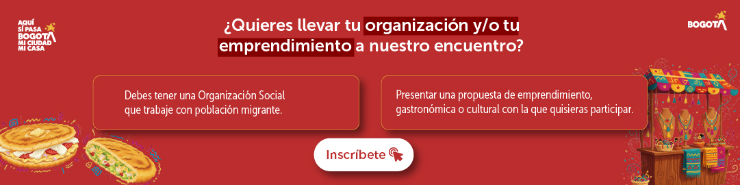 Convocatoria del IDPAC invita a organizaciones sociales y emprendimientos gastronómicos o culturales que trabajen con población migrante a participar en un encuentro en Bogotá.