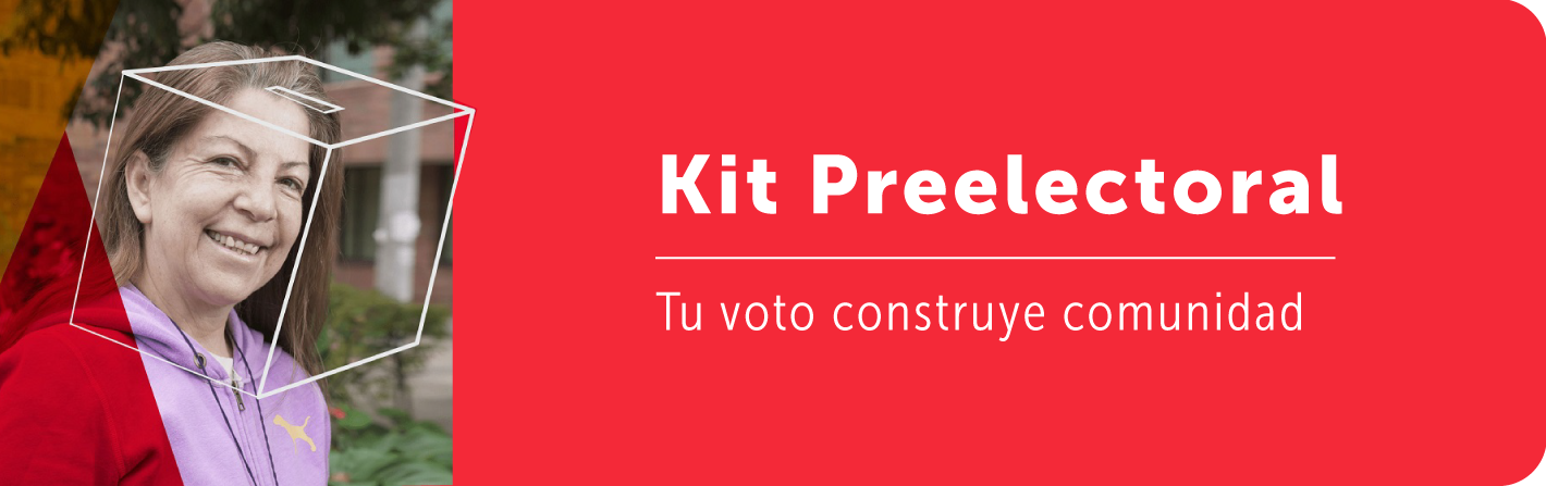 Kit Preelectoral - Tu voto construye comunidad