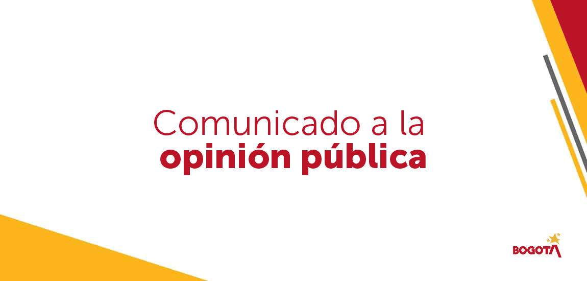Comunicado a la opinión pública del Distrito, con identidad visual de Bogotá