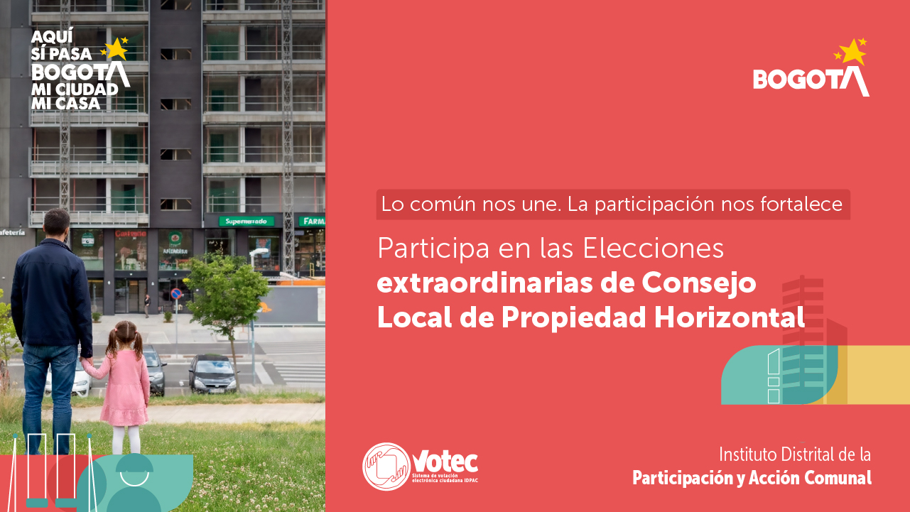 Participación Bogotá invita a la ciudadanía a participar en las elecciones extraordinarias del Consejo Local de Propiedad Horizontal, fortaleciendo la participación y la organización comunitaria en la ciudad.