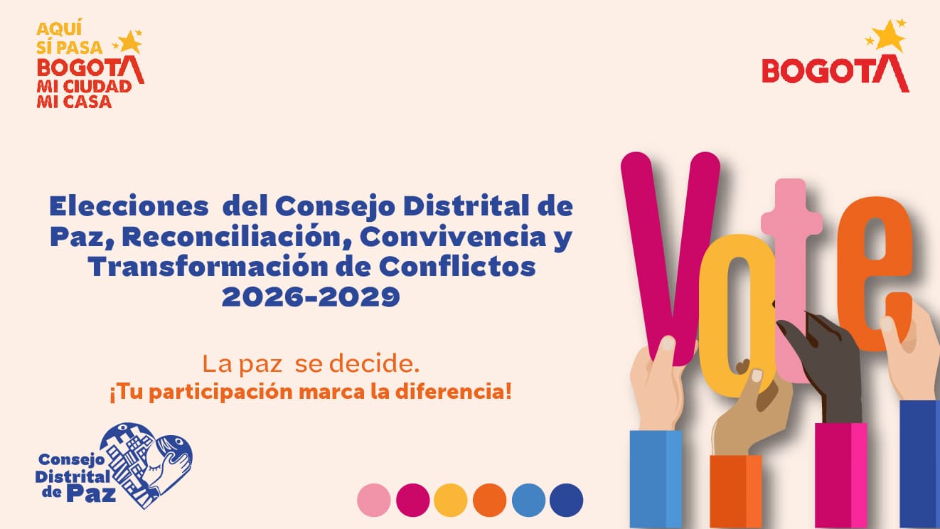 Conozca el proceso de elecciones del Consejo Distrital de Paz 2026–2029 en Bogotá y participe activamente. La participación Bogotá fortalece la reconciliación y la convivencia en la ciudad.
