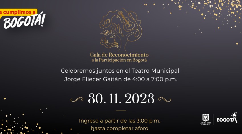 GALA DE RECONOCIMIENTO A LA PARTICIPACIÓN EN BOGOTÁ 2023