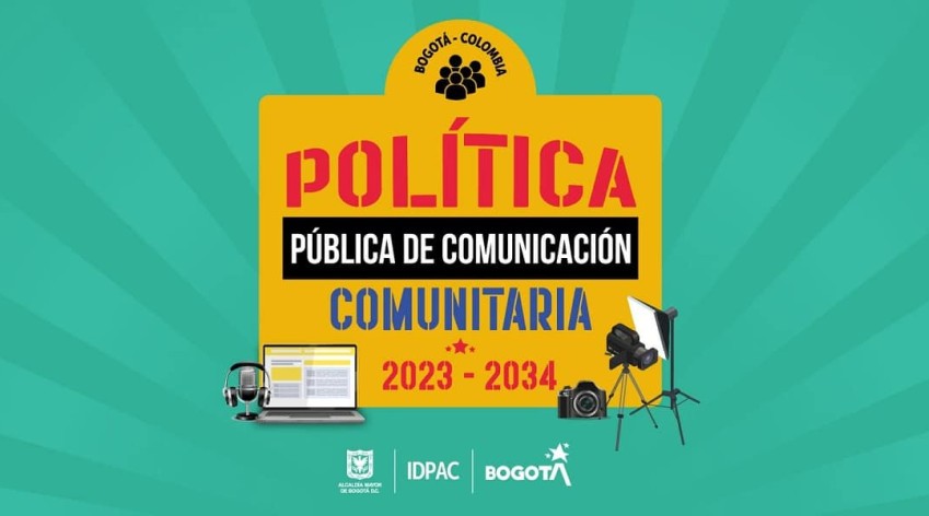 BOGOTÁ CUENTA CON LA POLÍTICA PÚBLICA DE COMUNICACIÓN COMUNITARIA