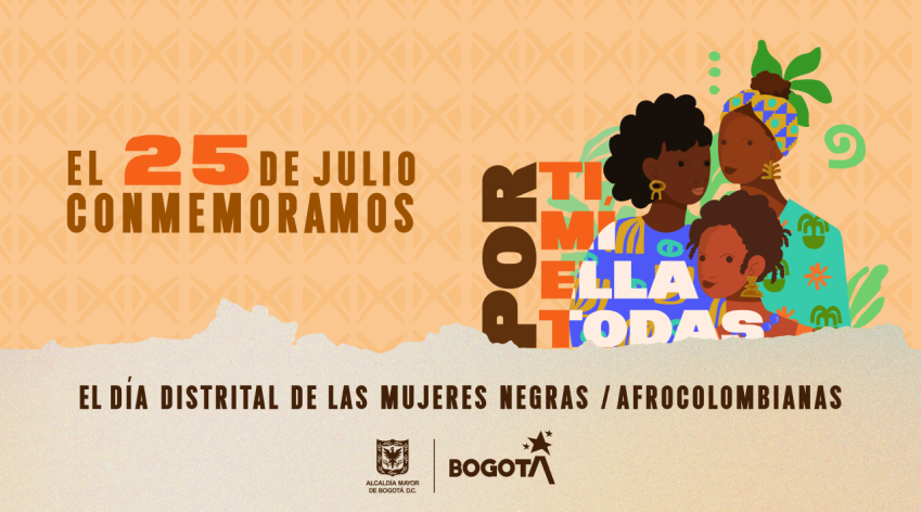 Día Distrital de las Mujeres Negras y Afrocolombianas