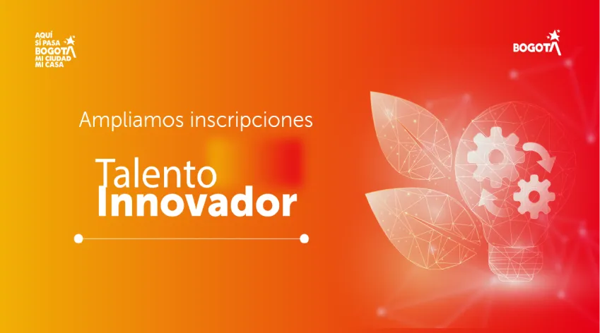 Banner del IDPAC con el mensaje Ampliamos inscripciones Talento Innovador, sobre fondo degradado naranja y rojo con diseño de bombillo y engranajes que representan ideas y creatividad.