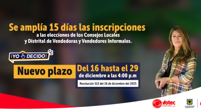 Pieza informativa de Participación Bogotá que anuncia la ampliación por 15 días del plazo de inscripciones para las elecciones de los Consejos Locales y Distrital de Vendedoras y Vendedores Informales, del 16 al 29 de diciembre.