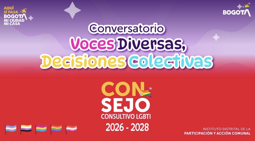 Afiche del conversatorio “Voces diversas, decisiones colectivas” del Consejo Consultivo LGBTI, promovido por el IDPAC en Bogotá para el periodo 2026–2028.