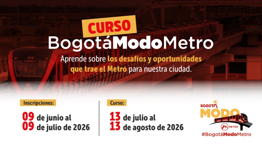 Bogotá lanzó el curso virtual Bogotá Modo Metro 2026 para formar a la ciudadanía sobre los desafíos, oportunidades y beneficios de la Primera Línea del Metro.